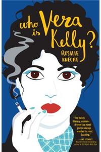 Who Is Vera Kelly?