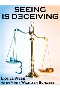 Seeing Is Deceiving