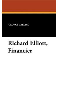 Richard Elliott, Financier