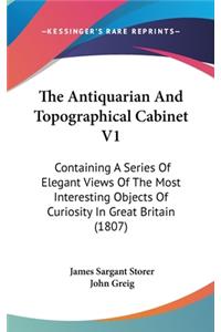 The Antiquarian And Topographical Cabinet V1