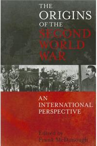 Origins of the Second World War: An International Perspective