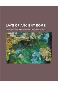 Lays of Ancient Rome