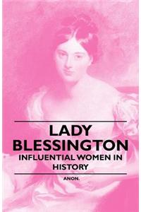 Lady Blessington - Influential Women in History