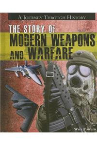 The Story of Modern Weapons and Warfare