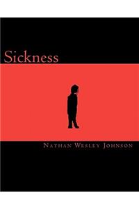 Sickness