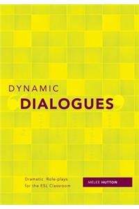 Dynamic Dialogues