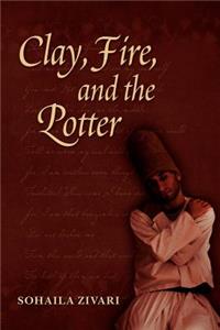 Clay, Fire and the Potter