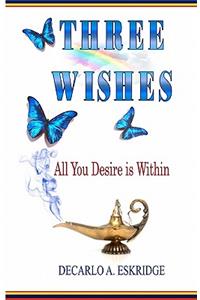 Three Wishes