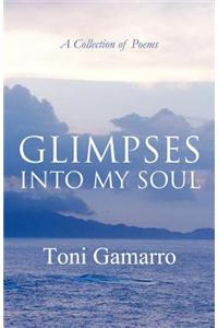 Glimpses Into My Soul