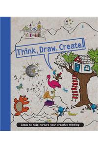 Think, Draw, Create