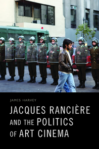 Jacques Ranciere and the Politics of Art Cinema