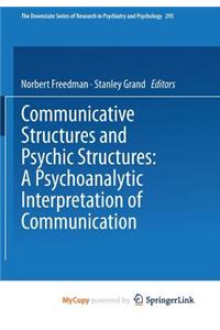 Communicative Structures and Psychic Structures