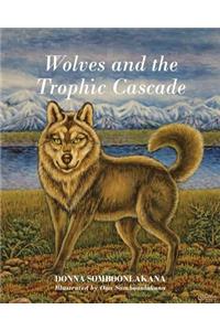Wolves and the Trophic Cascade