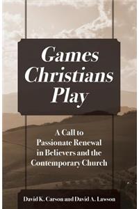 Games Christians Play