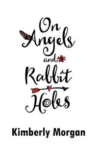 On Angels and Rabbit Holes