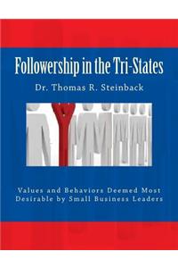 Followership in the Tri-States