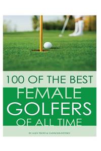 100 of the Best Female Golfers of All Time