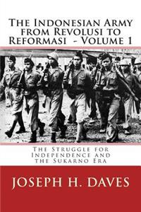 Indonesian Army from Revolusi to Reformasi