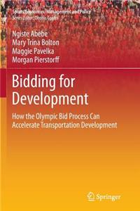 Bidding for Development: How the Olympic Bid Process Can Accelerate Transportation Development
