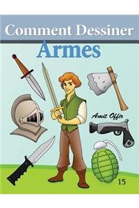 Comment Dessiner - Armes