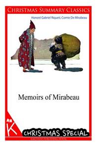 Memoirs of Mirabeau [Christmas Summary Classics]