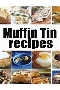 Muffin Tin Recipes - The Ultimate collection