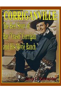 Corriganville: The Reel Story of Ray 