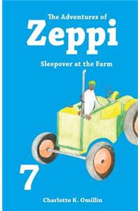 The Adventures of Zeppi: Sleepover at the Farm