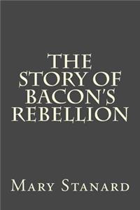 The Story of Bacon's Rebellion