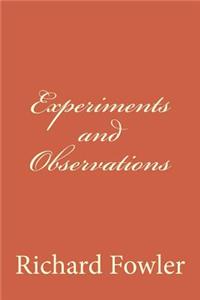 Experiments and Observations