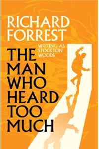 The Man Who Heard Too Much