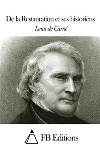 De la Restauration et ses historiens