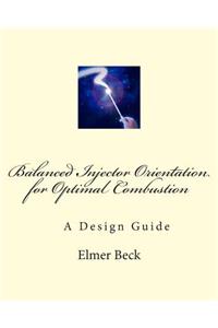 Balanced Injector Orientation for Optimal Combustion