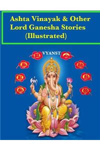 Ashta vinayak and other Lord Ganesha Stories (Illustrated)