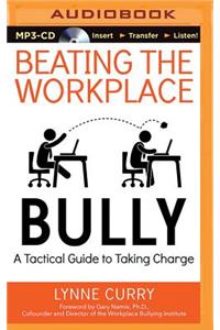 Beating the Workplace Bully