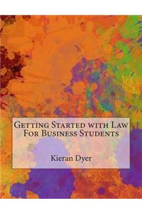 Getting Started with Law for Business Students