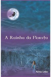 A Rainha Da Floresta