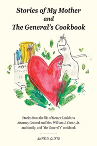 Stories of My Mother and the General's Cookbook