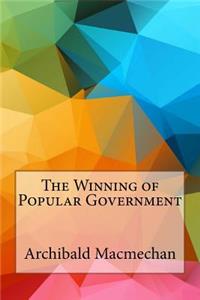 The Winning of Popular Government