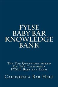 FYLSE Baby Bar Knowledge Bank
