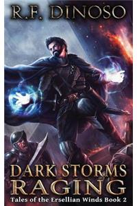 Dark Storms Raging