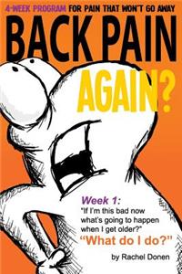 Back Pain Again?