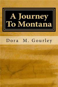 Journey To Montana