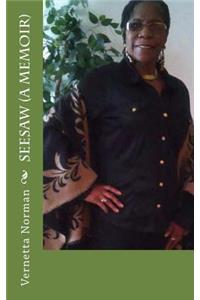 SEESAW (A Memoir)