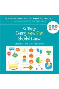 25 Things Every New Dad Should Know