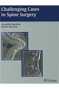 Challenging Cases in Spine Surgery