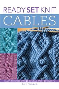 Ready, Set, Knit Cables