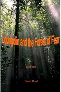 Lobrigolin and The Forest of Fear