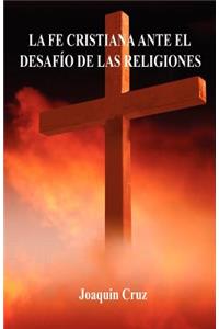 La Fe Cristiana Ante El Desafío De Las Religiones