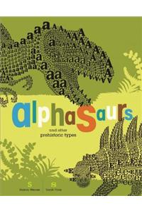 Alphasaurs And Other Prehistoric Types